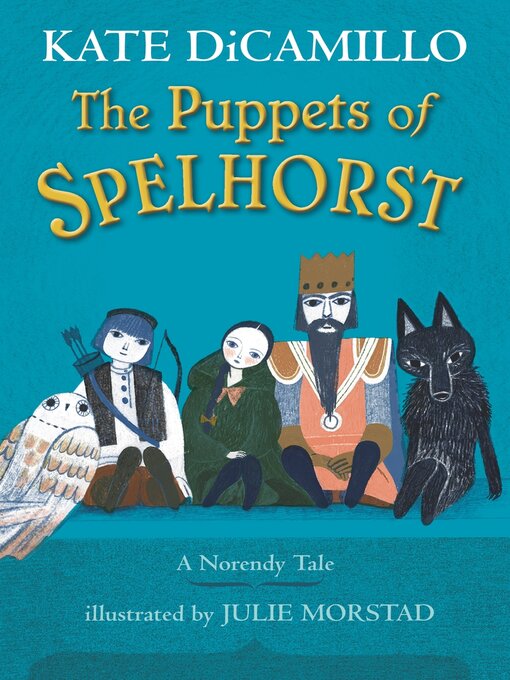 Title details for The Puppets of Spelhorst by Kate DiCamillo - Wait list